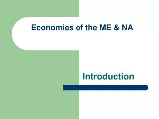 Economies of the ME &amp; NA