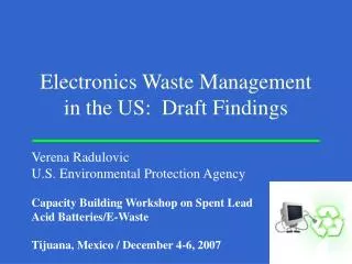 Electronics Waste Management in the US: Draft Findings