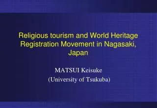 Religious tourism and World Heritage Registration Movement in Nagasaki, Japan