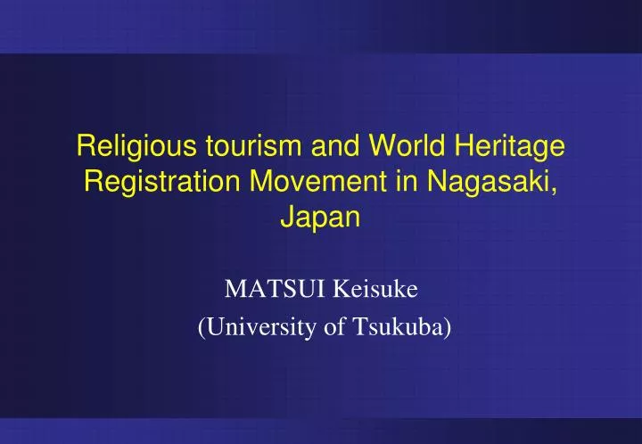 religious tourism and world heritage registration movement in nagasaki japan