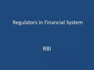 Regulators in Financial System
