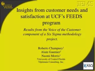 Insights from customer needs and satisfaction at UCF’s FEEDS program