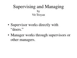 Supervising and Managing by Vit Troyan