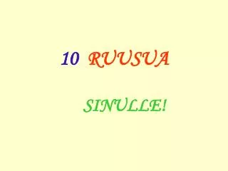 10 ruusua sinulle