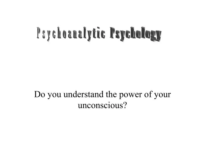 do you understand the power of your unconscious
