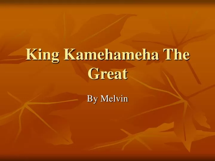 king kamehameha the great