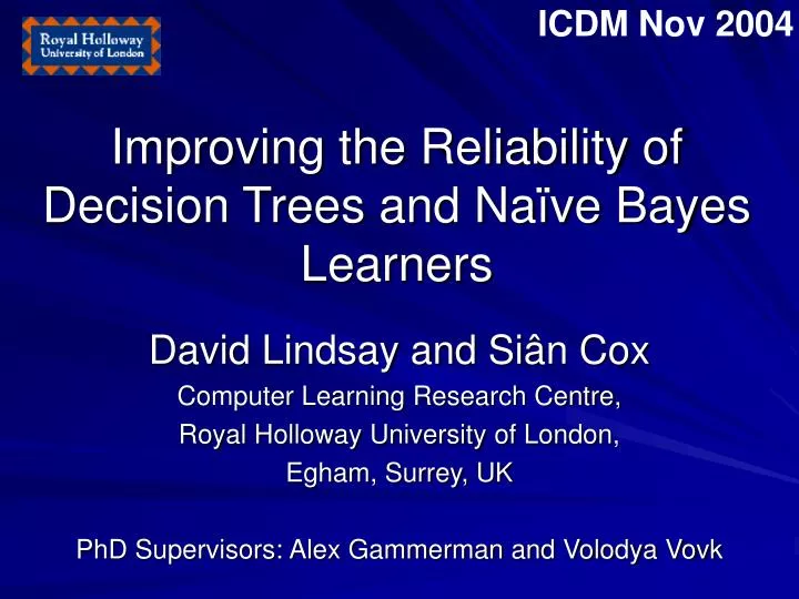 improving the reliability of decision trees and na ve bayes learners