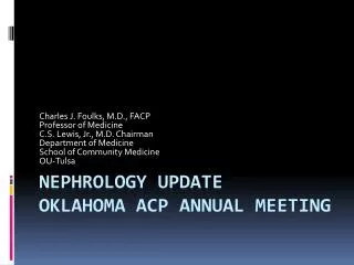 Nephrology Update Oklahoma ACP Annual Meeting