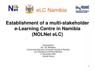 Establishment of a multi-stakeholder e-Learning Centre in Namibia (NOLNet eLC)