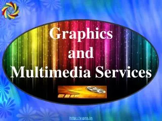 graphics and multimedia services