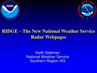 Keith Stellman National Weather Service Southern Region HQ