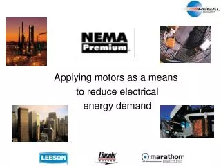 Applying motors as a means to reduce electrical energy demand