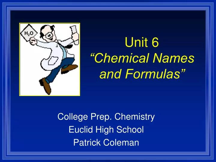 unit 6 chemical names and formulas