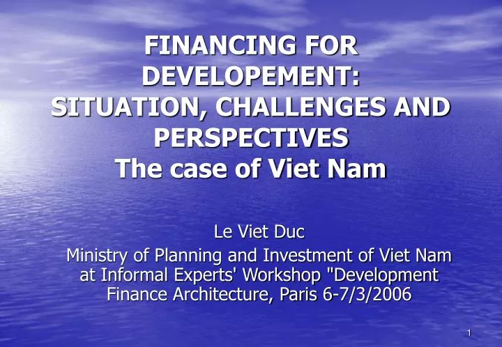 financing for developement situation challenges and perspectives the case of viet nam