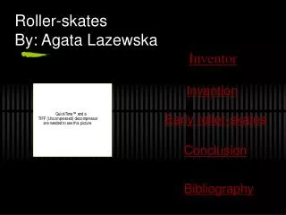 Roller-skates By: Agata Lazewska