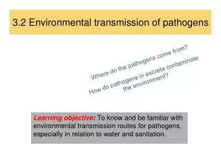 3.2 Environmental transmission of pathogens