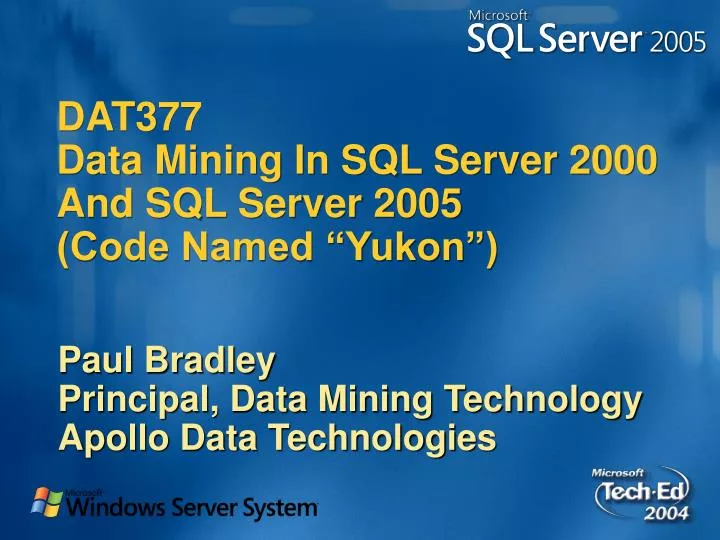 dat377 data mining in sql server 2000 and sql server 2005 code named yukon