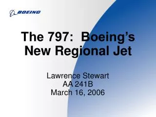 The 797: Boeing’s New Regional Jet