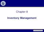 Chapter 8 Inventory Management - slide 1