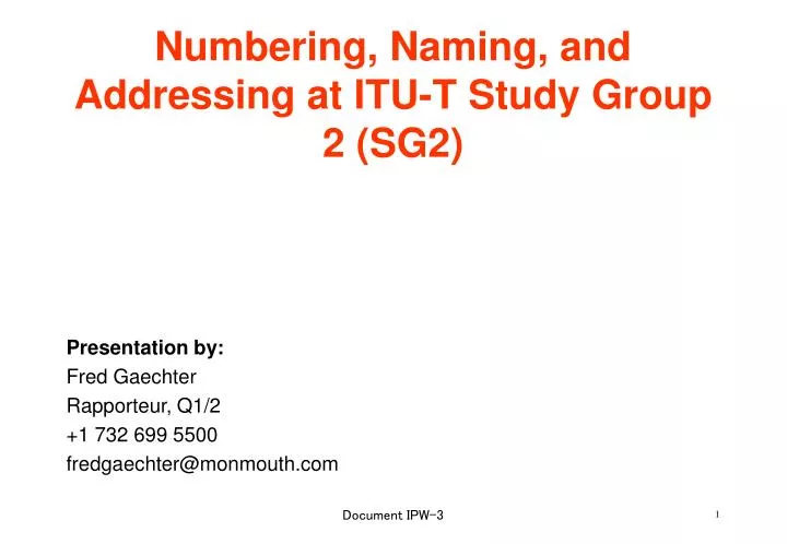 numbering naming and addressing at itu t study group 2 sg2