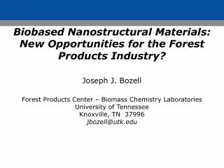 Biobased Nanostructural Materials: New Opportunities for the Forest Products Industry?