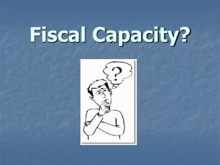 Fiscal Capacity?