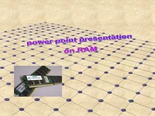 power point presentation on RAM