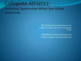 Collegiate Athletics: Promoting Opportunities Within Your School Community