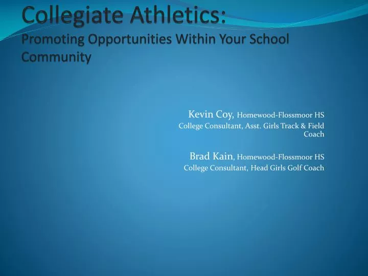 collegiate athletics promoting opportunities within your school community