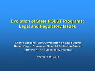 Evolution of State POLST Programs: Legal and Regulatory Issues