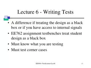 Lecture 6 - Writing Tests