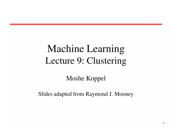 machine learning lecture 9 clustering