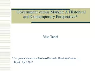 Government versus Market: A Historical and Contemporary Perspective*