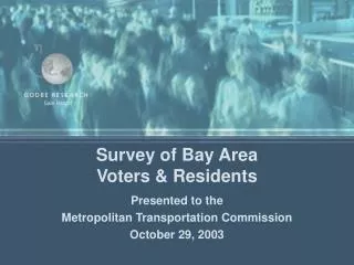 Survey of Bay Area Voters &amp; Residents