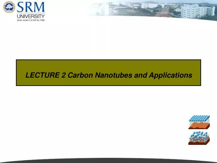 lecture 2 carbon nanotubes and applications