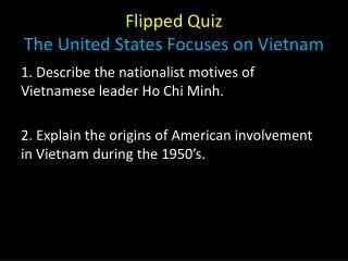 Flipped Quiz The United States Focuses on Vietnam