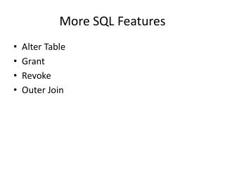 More SQL Features