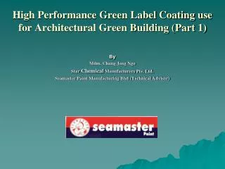 High Performance Green Label Coating use for Architectural Green Building (Part 1)