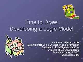 Time to Draw: Developing a Logic Model