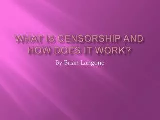 What is Censorship and How Does it Work?