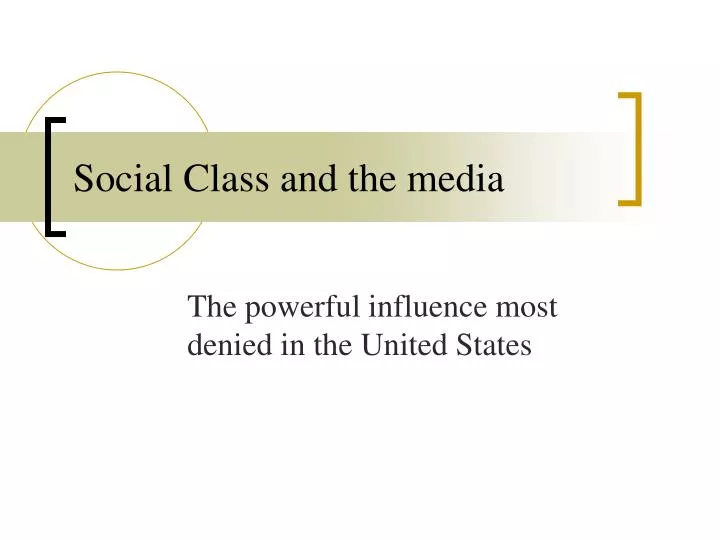 social class and the media
