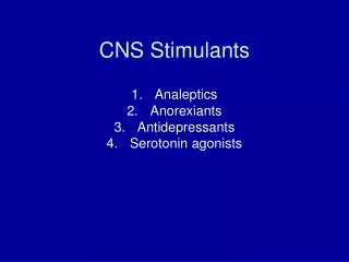 CNS Stimulants