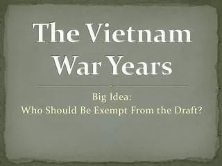 The Vietnam War Years