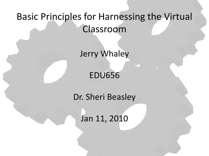 basic principles for harnessing the virtual classroom