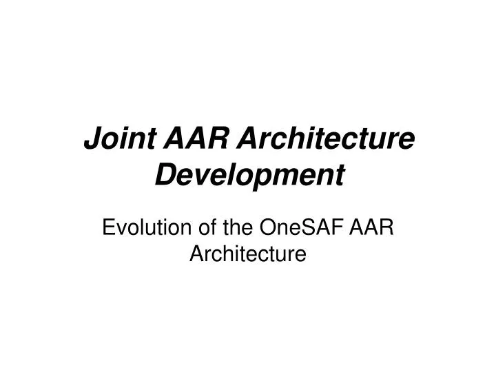 joint aar architecture development