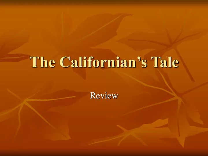 the californian s tale