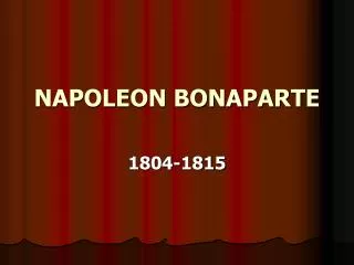 NAPOLEON BONAPARTE