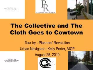 The Collective and The Cloth Goes to Cowtown