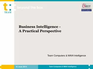 Business Intelligence - A Practical Perspective