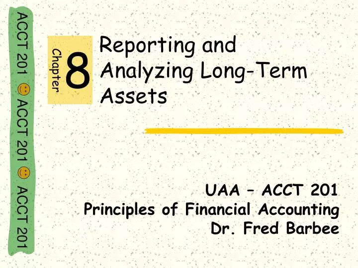 reporting and analyzing long term assets